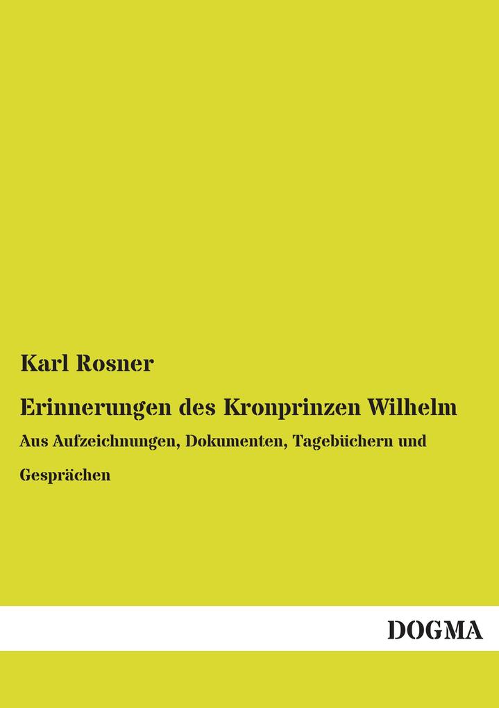 Erinnerungen des Kronprinzen Wilhelm