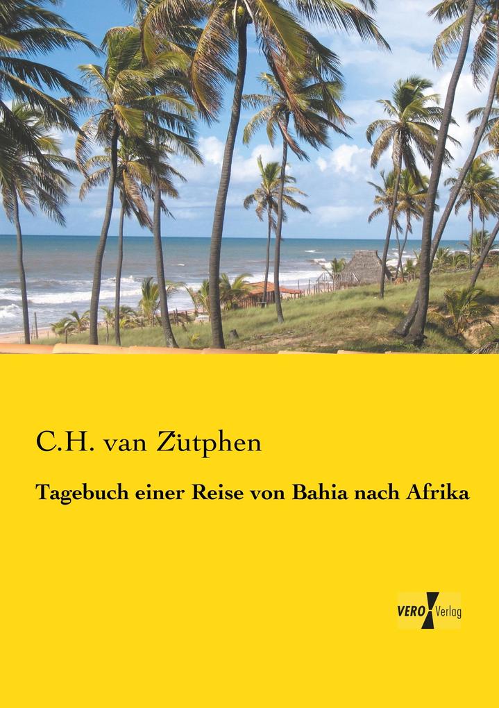 Tagebuch einer Reise von Bahia nach Afrika