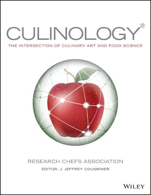 Culinology: The Intersection of Culinary Art and Food Science - Research Chefs Association