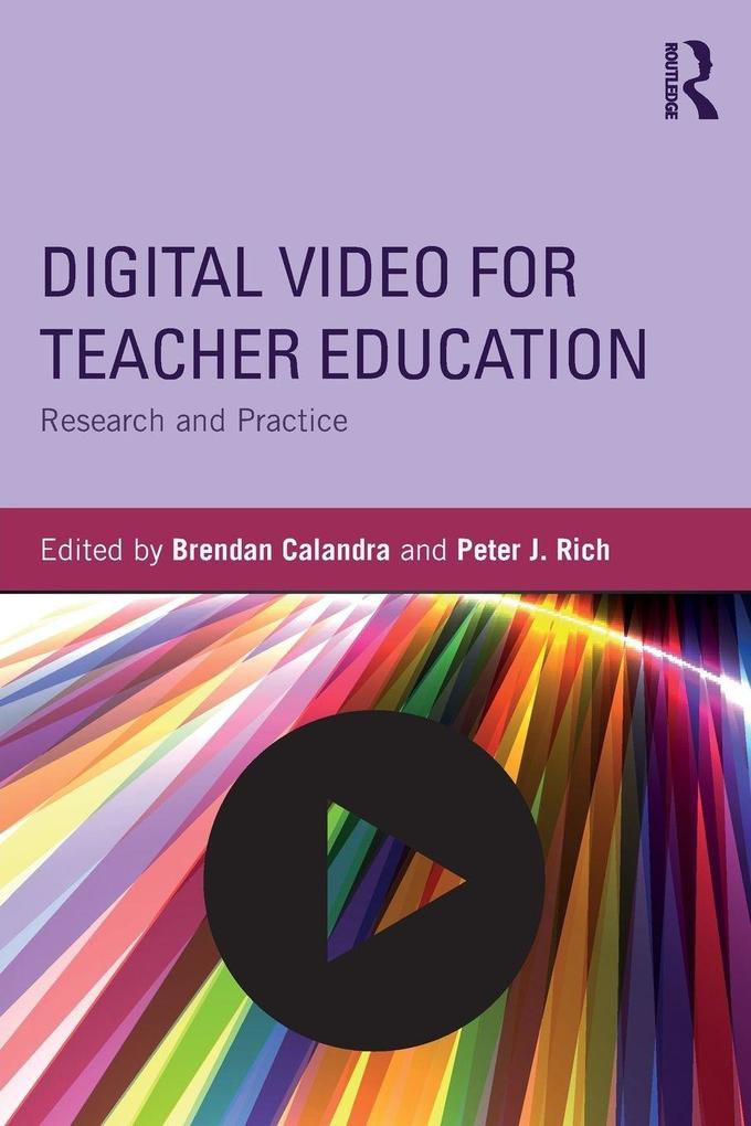 Digital Video for Teacher Education