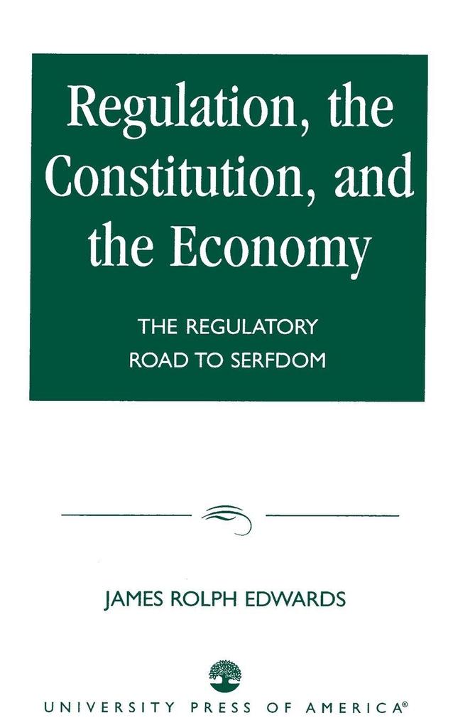 Regulation The Constitution and the Economy
