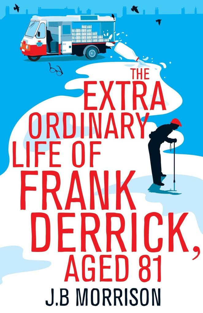 The Extra Ordinary Life of Frank Derrick Age 81