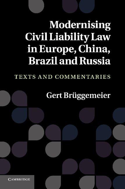 Modernising Civil Liability Law in Europe China Brazil and Russia