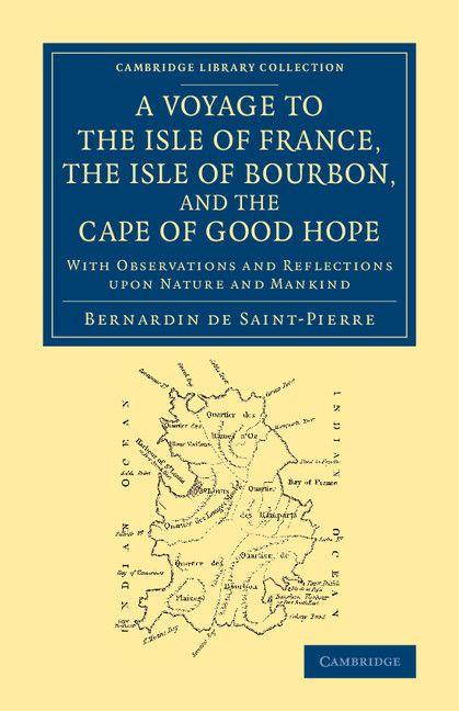 A Voyage to the Isle of France the Isle of Bourbon and the Cape of Good Hope
