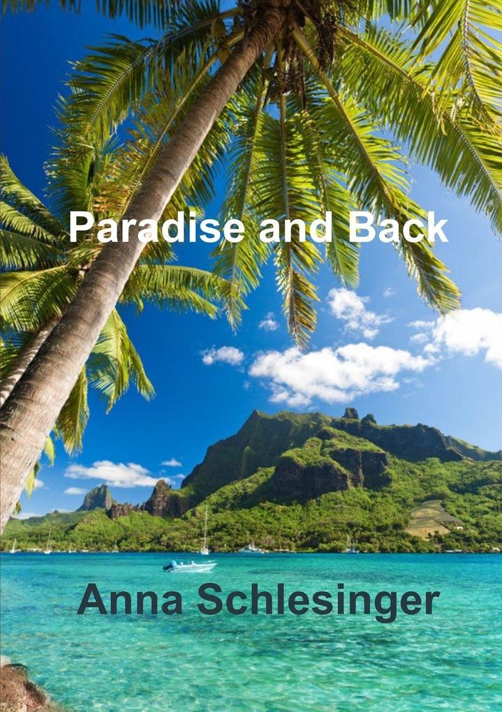 Paradise and Back