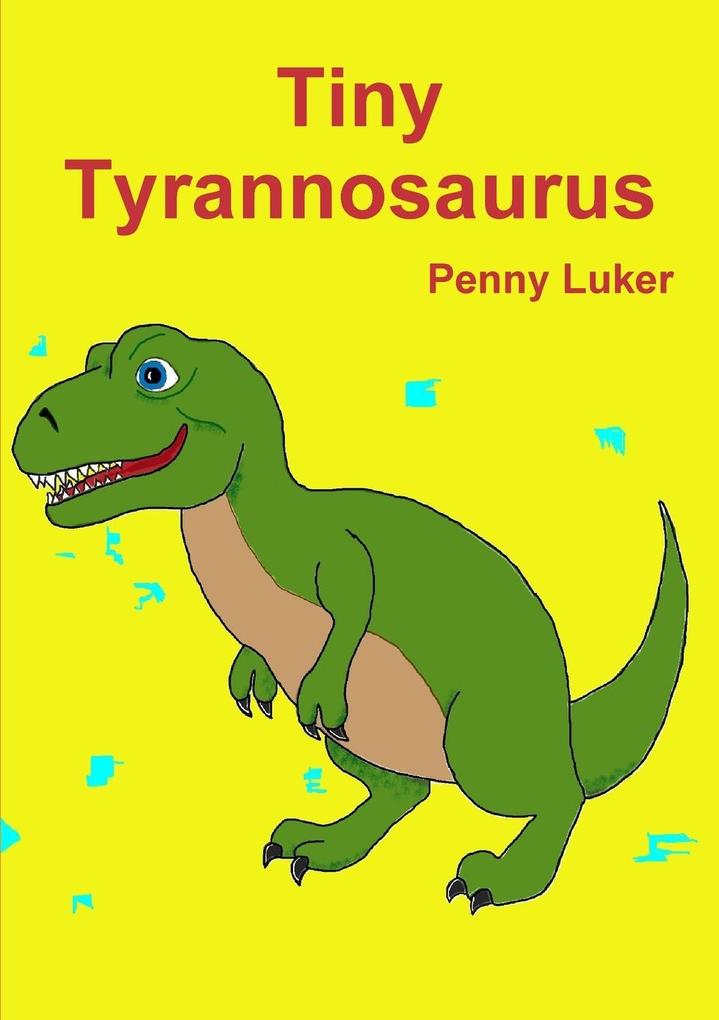 Tiny Tyrannosaurus