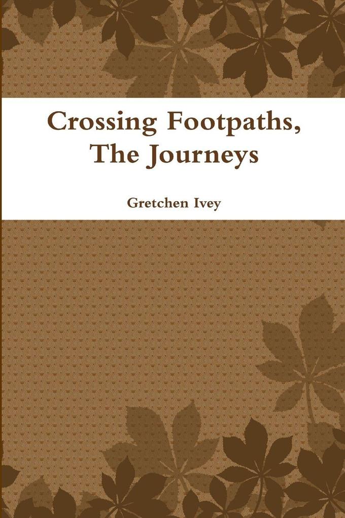 Crossing Footpaths the Journeys