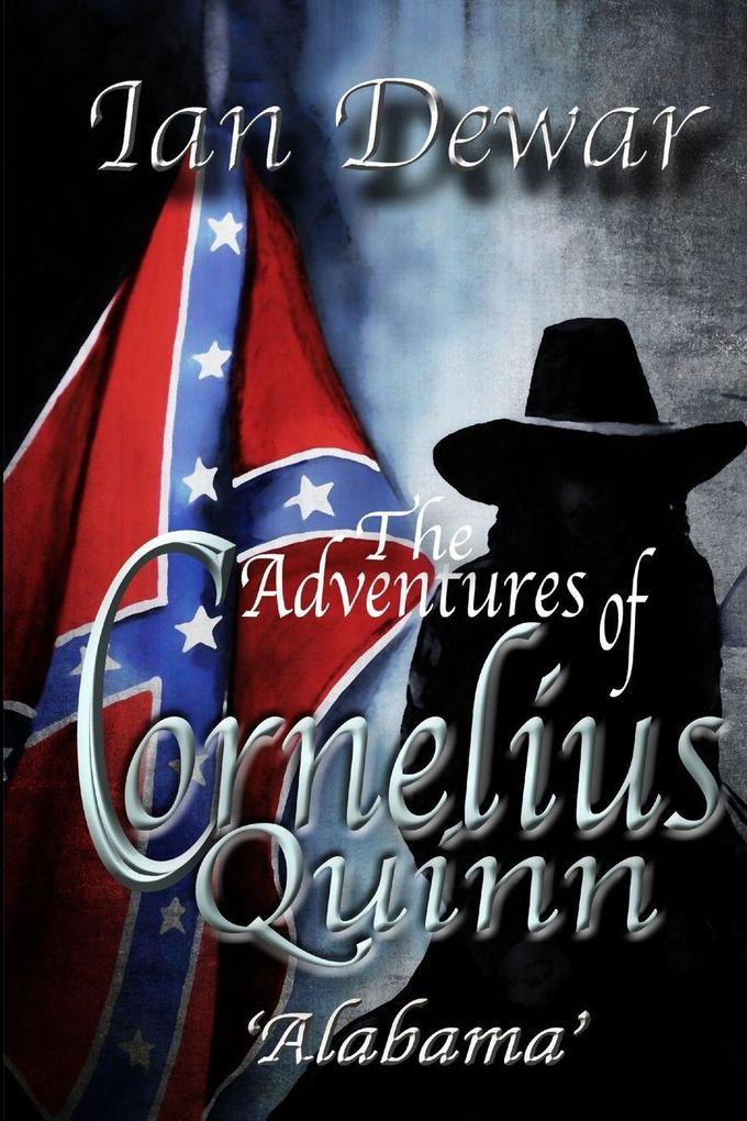 The Adventures of Cornelius Quinn 'Alabama'