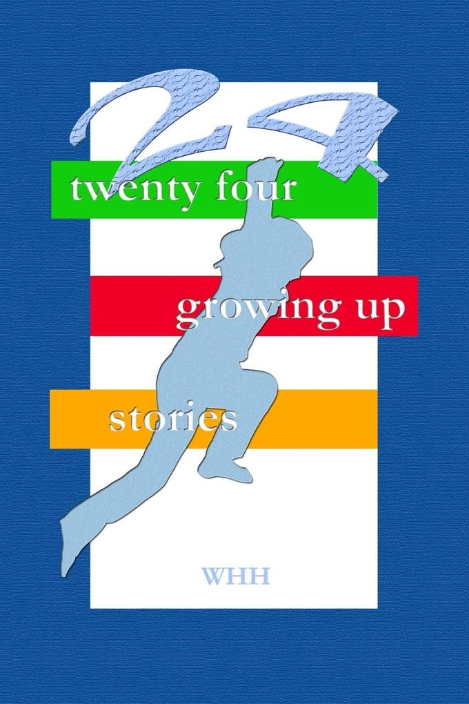 24 Growing Up Stories