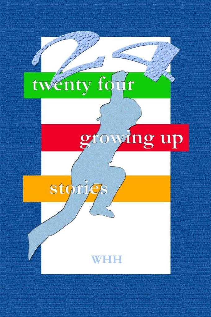 24 Growing Up Stories