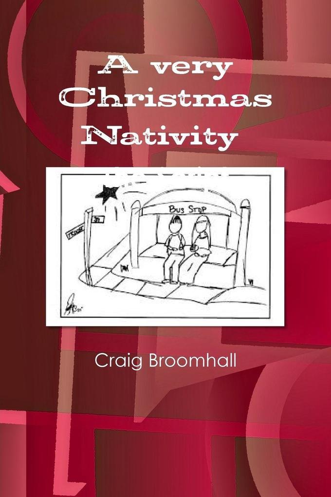 A very Christmas Nativity The Script