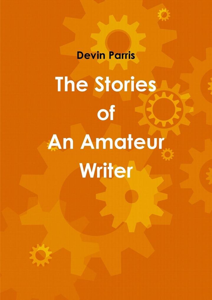 The Stories of An Amateur Writer