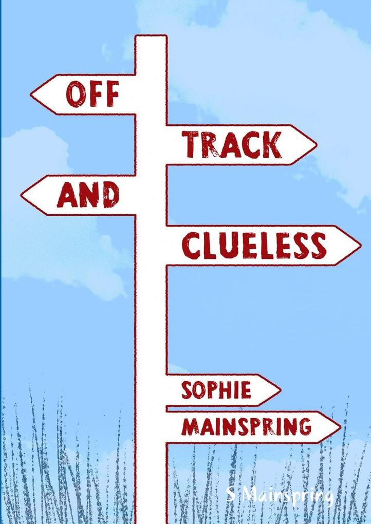 Off Track and Clueless