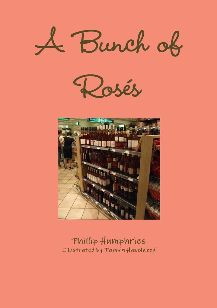 A Bunch of Rosés