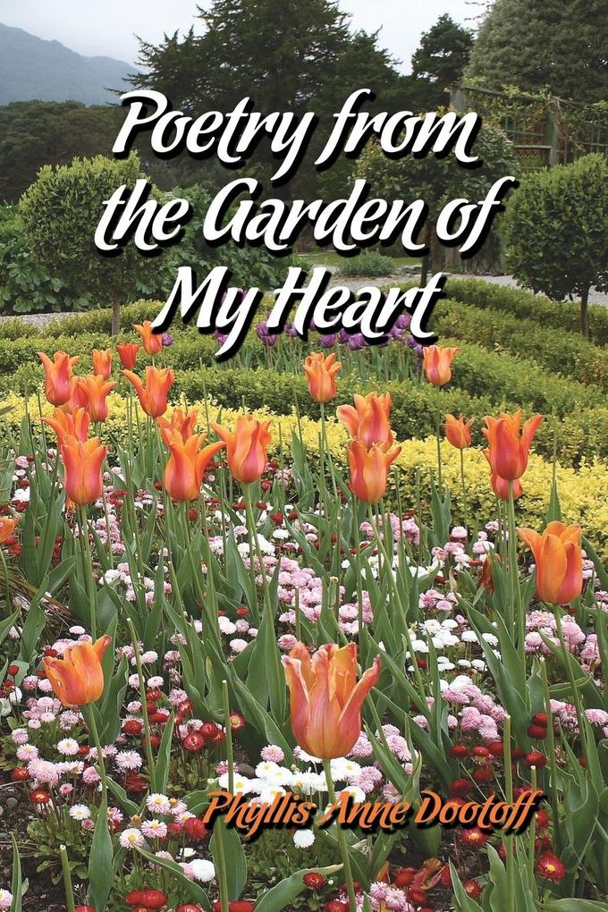 Poetry from the Garden of My Heart