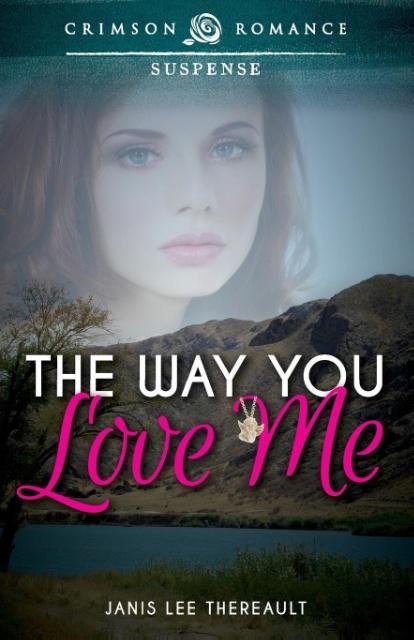 The Way You Love Me als Taschenbuch von Janis Lee Thereault