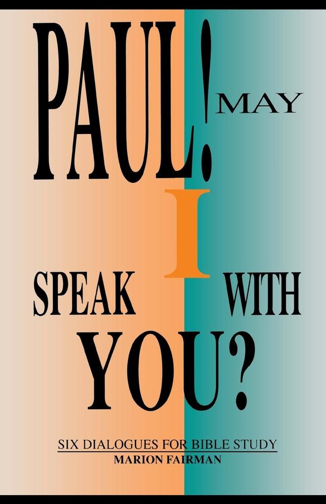 Paul! May I Speak with You?