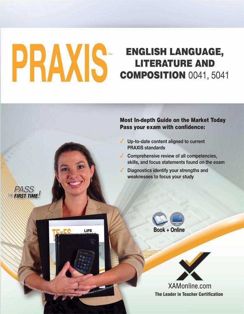 Praxis English Language Literature and Composition 0041 5041 Book and Online