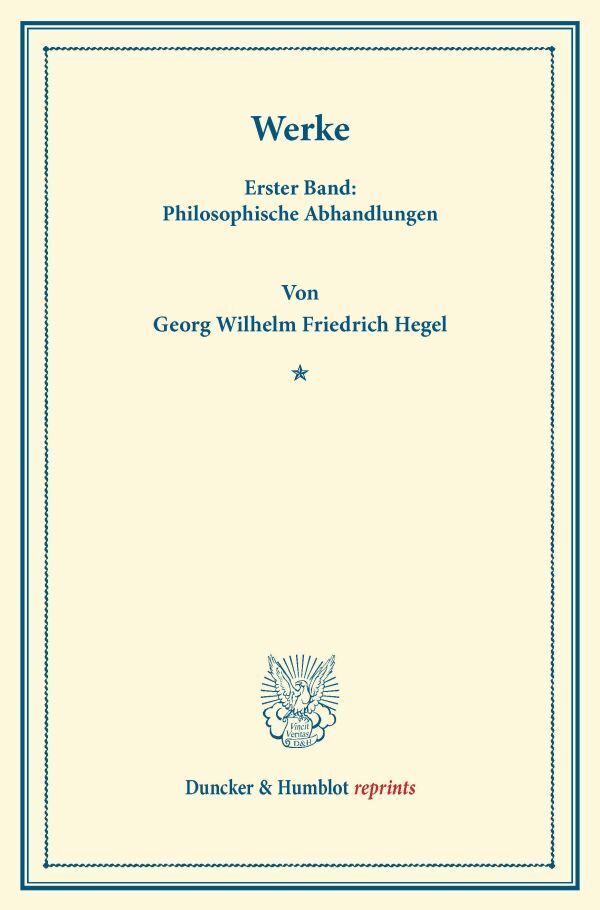 Werke - Georg Wilhelm Friedrich Hegel