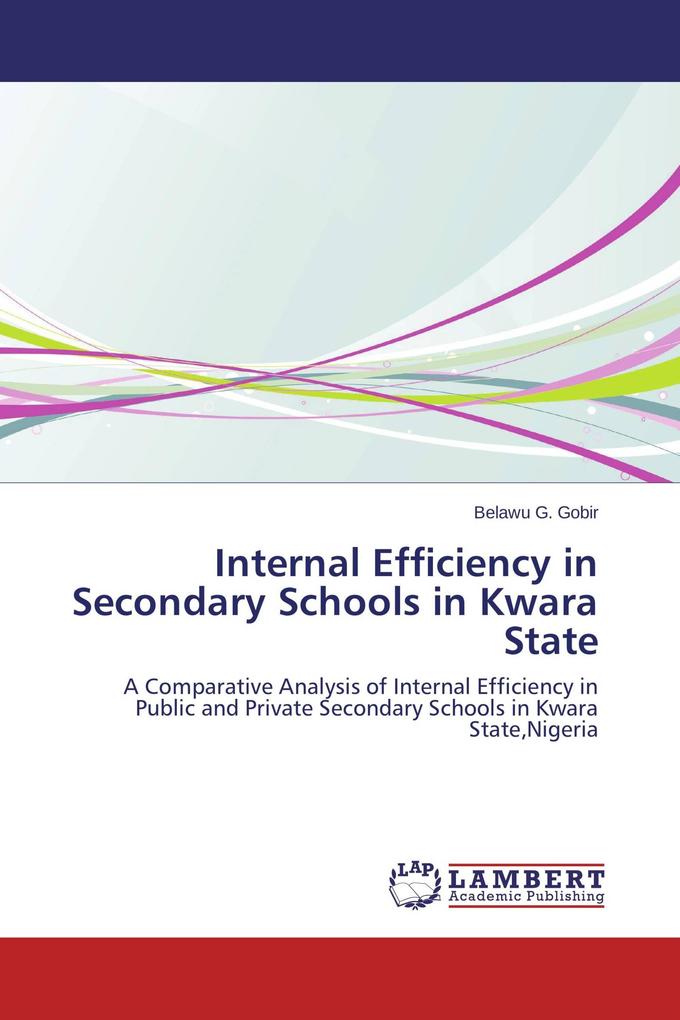 Internal Efficiency in Secondary Schools in Kwara State