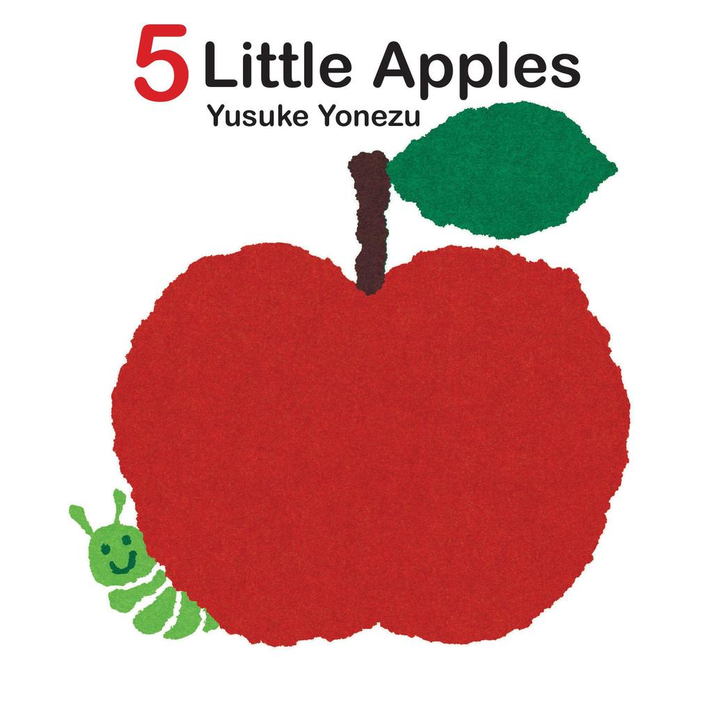 5 Little Apples: A Lift-The-Flap Counting Book