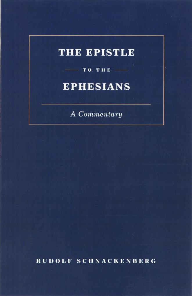 Epistle to the Ephesians - Rudolf Schnackenburg
