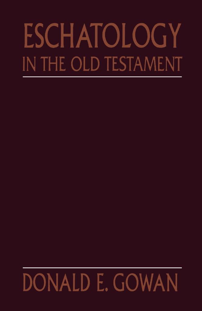 Eschatology in the Old Testament