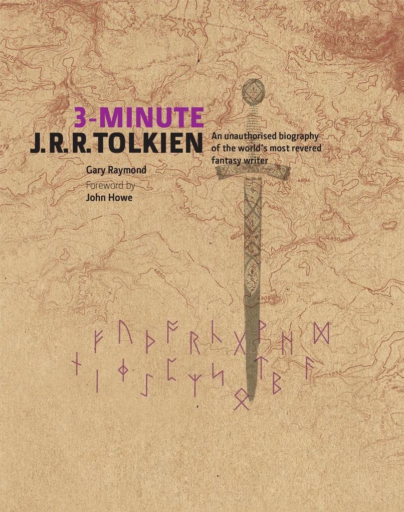 3 Minute JRR Tolkien: A Visual Biography of The World‘s Most Reve