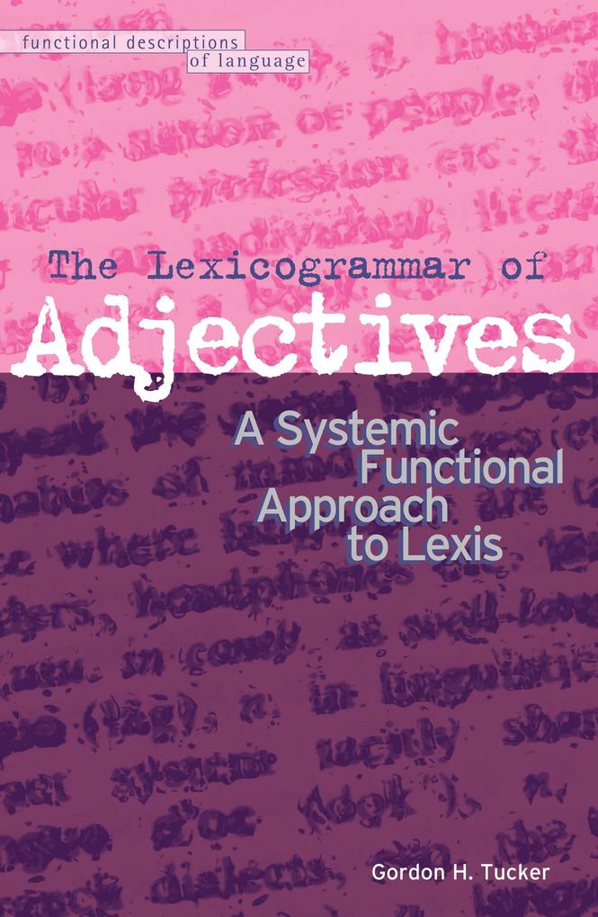 The Lexicogrammar of Adjectives