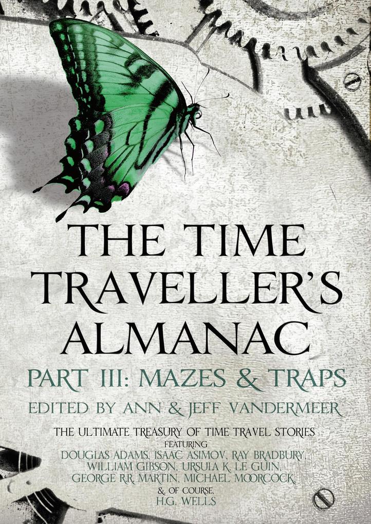The Time Traveller‘s Almanac Part III - Mazes & Traps