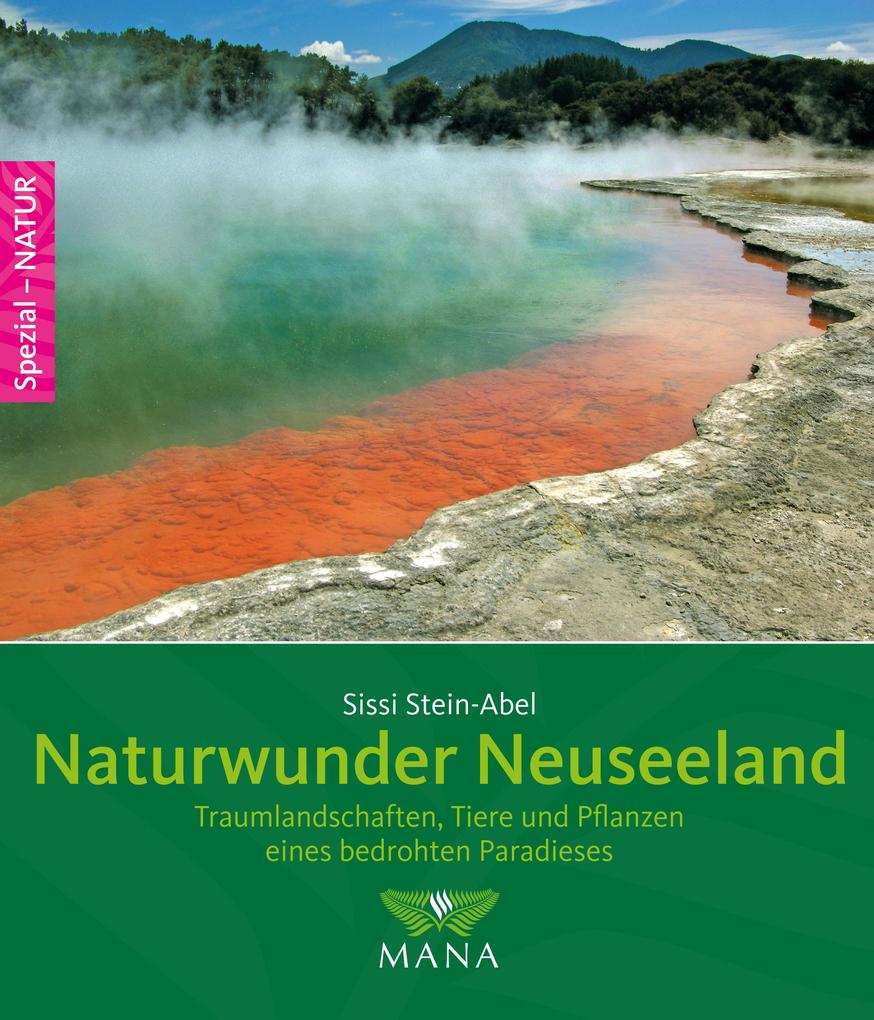 Naturwunder Neuseeland Sissi Stein-Abel - Bild 4