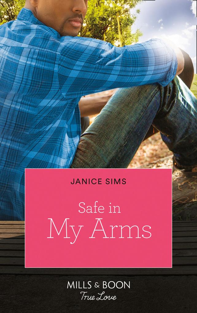Safe In My Arms (Kimani Hotties Book 52)