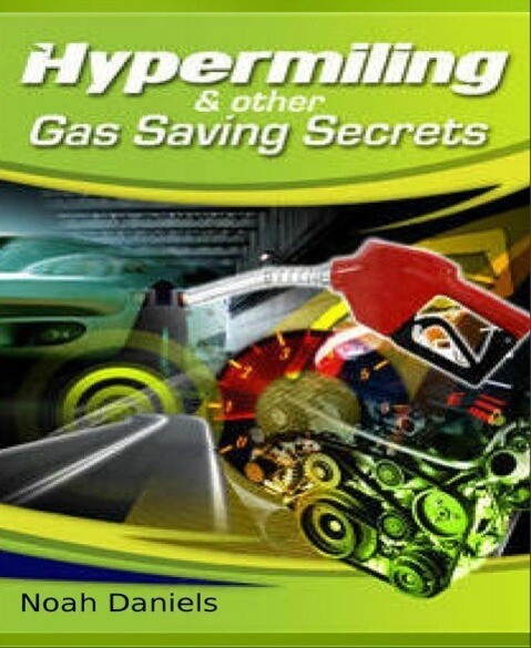 Hypermiling & Other Gas Saving Secrets