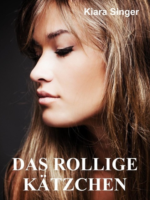 Das rollige Kätzchen