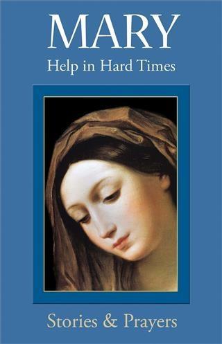 Mary: Help in Hard Times