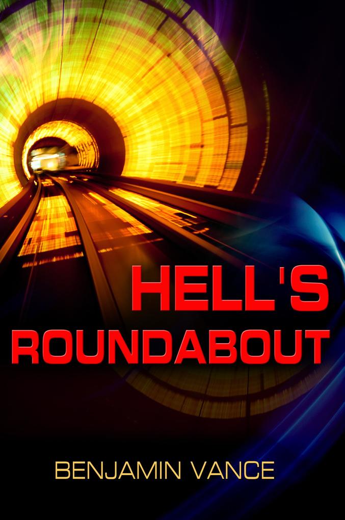 Hell‘s Roundabout
