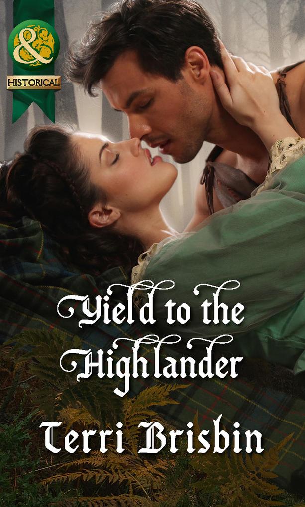 Yield To The Highlander (Mills & Boon Historical) (The MacLerie Clan Book 0)