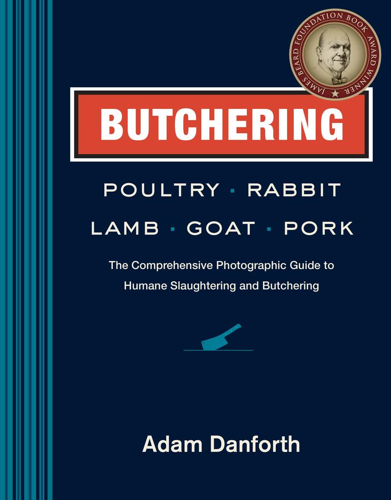 Butchering Poultry Rabbit Lamb Goat and Pork