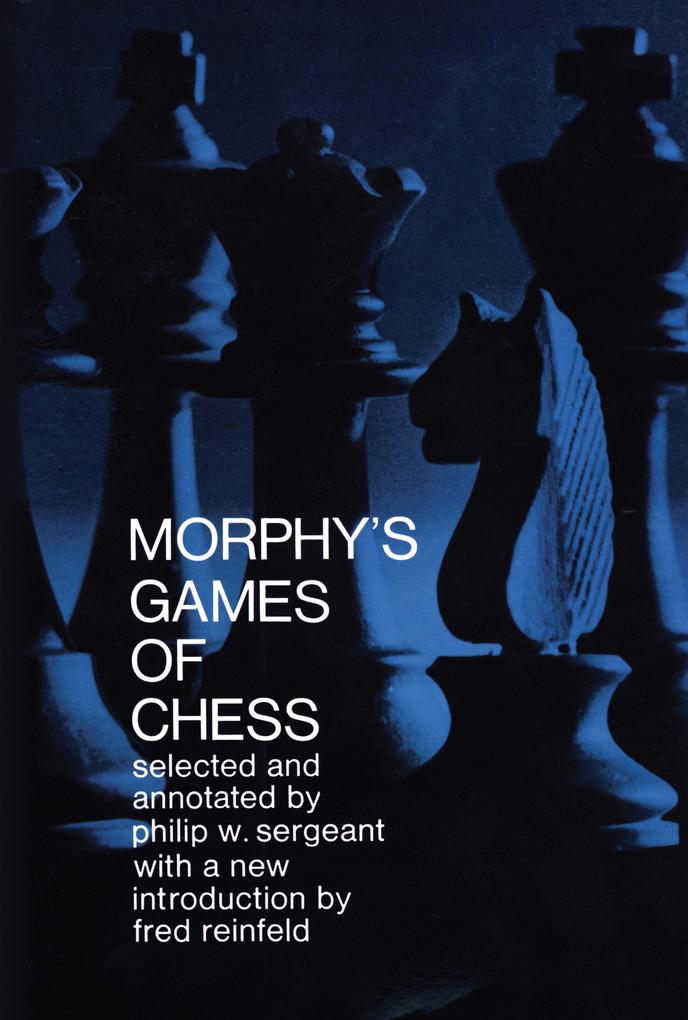 Morphy‘s Games of Chess