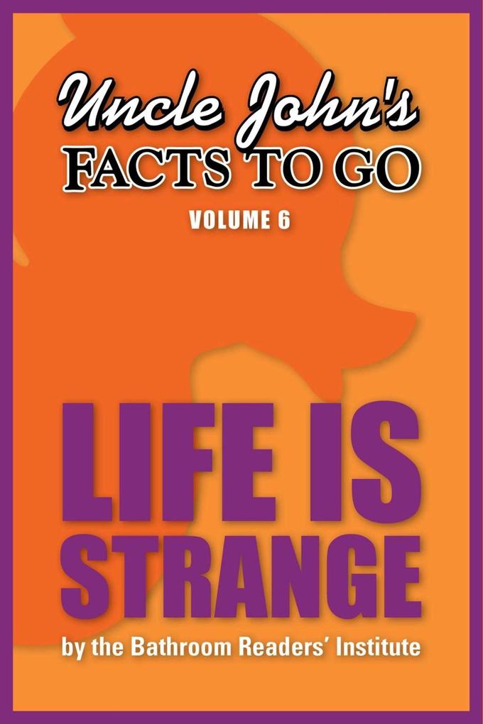 Uncle John‘s Facts to Go Life is Strange