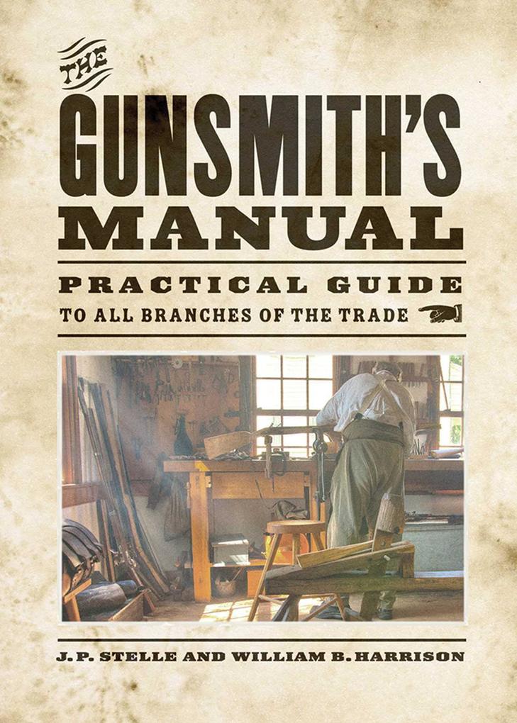 The Gunsmith‘s Manual