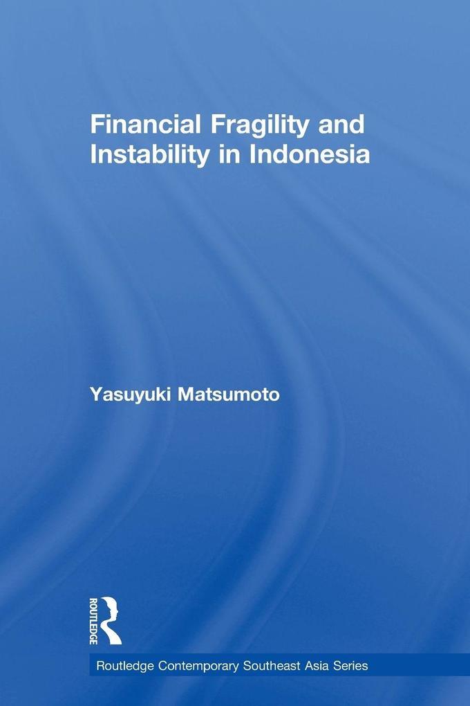 Financial Fragility and Instability in Indonesia