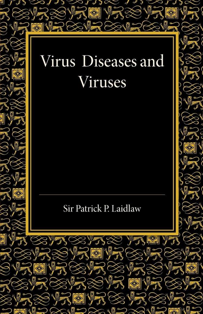 Virus Diseases and Viruses