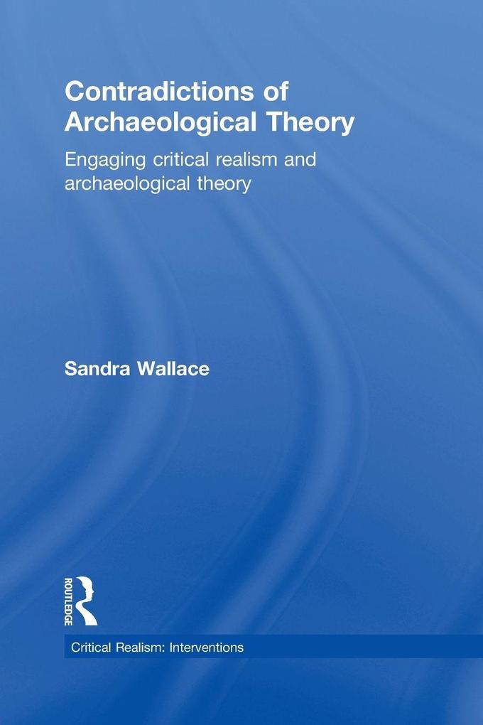 Contradictions of Archaeological Theory