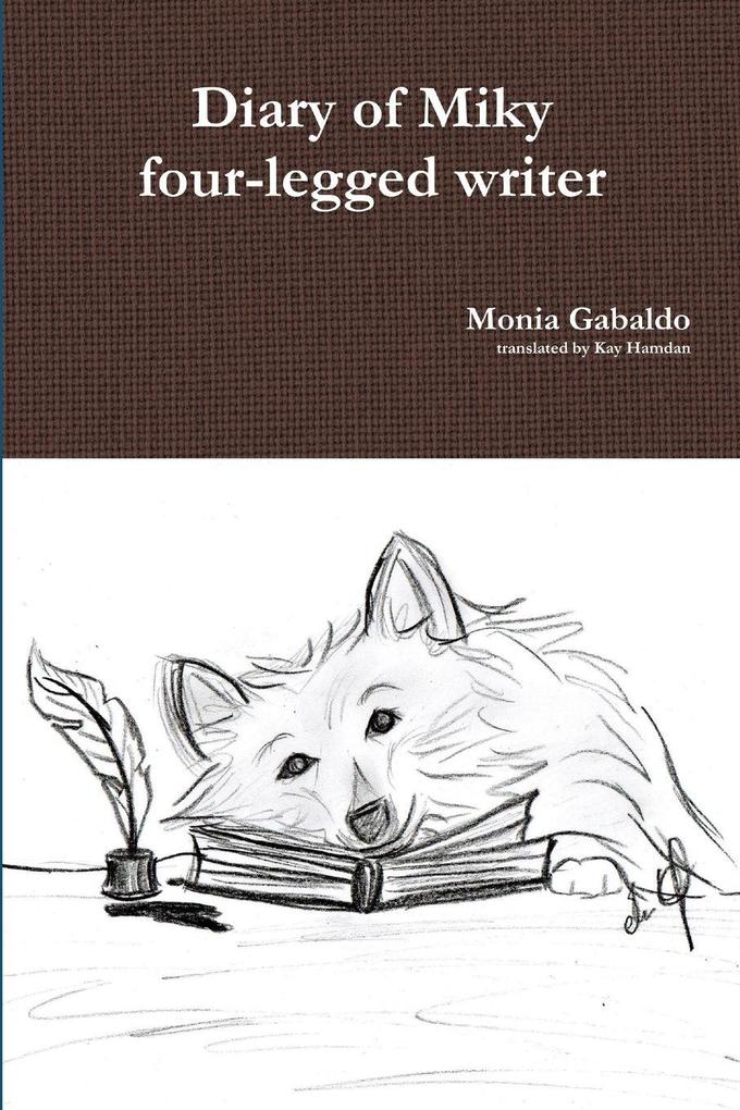 Diary of Miky four-legged writer