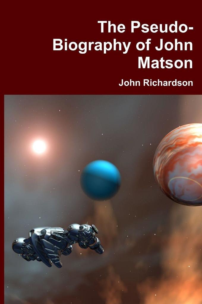 The Pseudo-Biography of John Matson