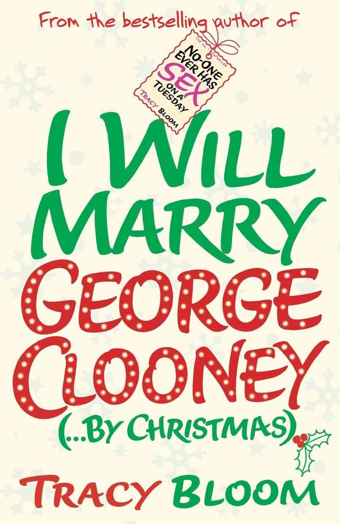 I Will Marry George Clooney (By Christma