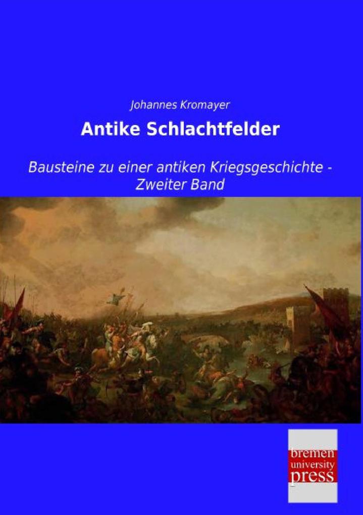 Antike Schlachtfelder