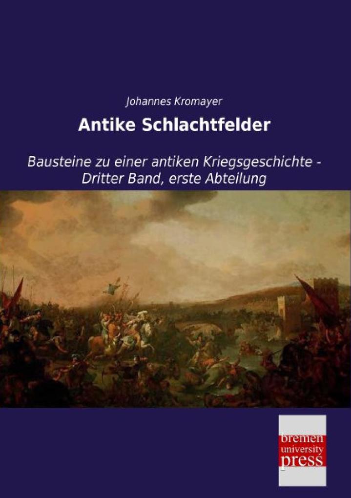 Antike Schlachtfelder