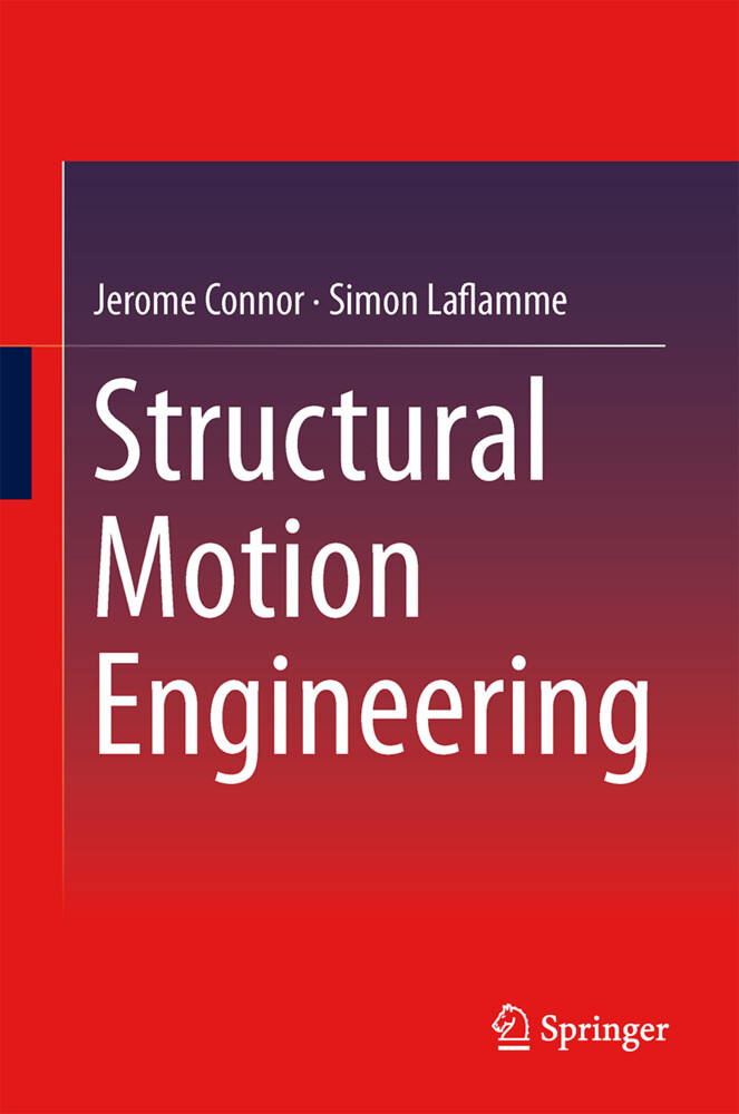 Structural Motion Engineering - Jerome Connor/ Simon Laflamme